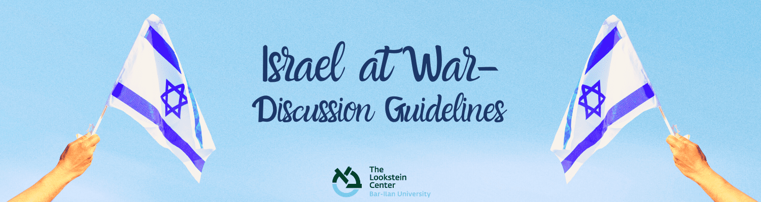 Israel at War - Discussion Guidelines