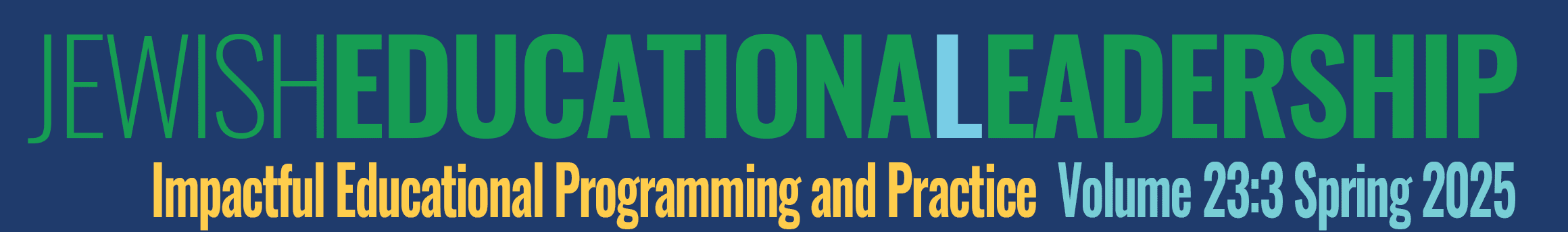 JEL_23.3_WebBanner Jewish Education Amidst Rising Antisemitism volume 22:2 Winter 2024