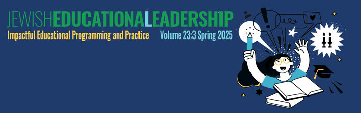 Jewish Educational Leadership | Volume 22:2 Winter 2023 | Jewish Education Amidst Rising Antisemitism