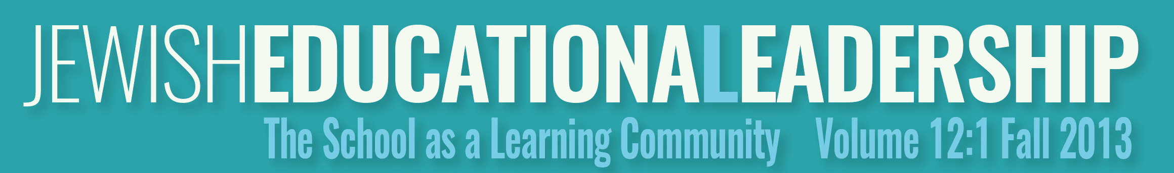 The School as a Learning Community (Fall 2013)
